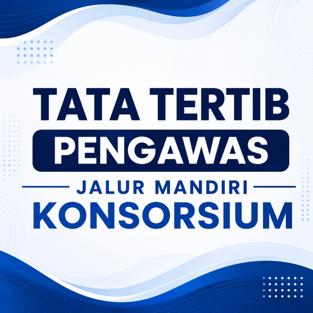 Tata Tertib Pengawas Jalur Mandiri Konsosrsium